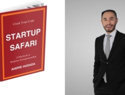 Peluncuran Buku Startup Safari, Andre Husada: Sebuah Playbook untuk Mendefinisikan Ulang Kewirausahaan