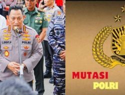 Kapolri Mutasi Besar Besaran 702 Perwira Tinggi hingga Perwira Menengah