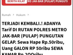 Polres Jakarta Barat Diduga Jalani Praktek Pungutan Gelap di Rutan