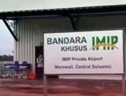 Kementerian Perhubungan Tegaskan Status Resmi Bandara IMIP Morowali