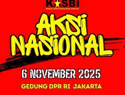 Konfederasi KASBI Ajak Anggotanya Gelar Aksi Nasional di Gedung DPR RI