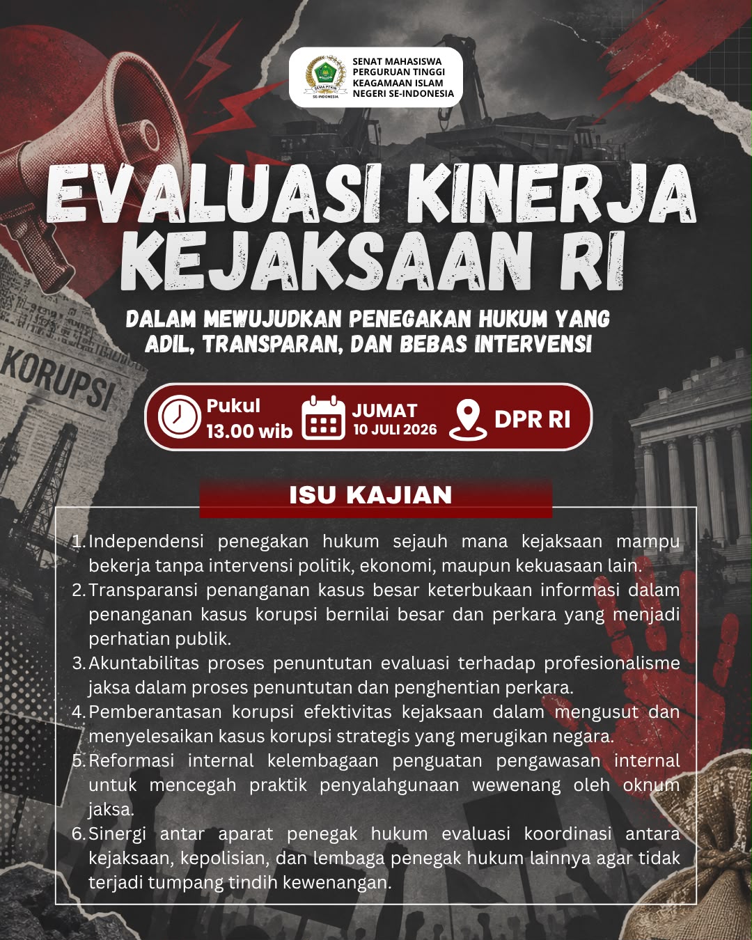 SEMA PTKIN Se-Indonesia Gelar Aksi Evaluasi Kinerja Kejaksaan RI di DPR RI 2 IMG 20260710 WA0066