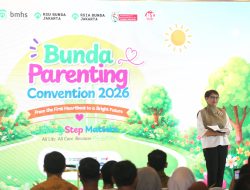 Bunda Parenting Convention 2026: Perkuat Ekosistem Pengasuhan demi Tumbuh Kembang Anak yang Optimal